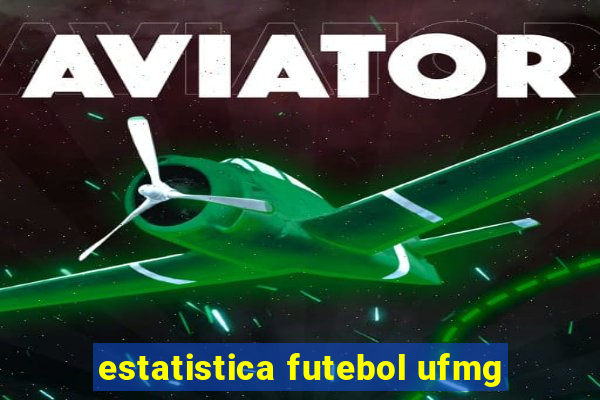 estatistica futebol ufmg